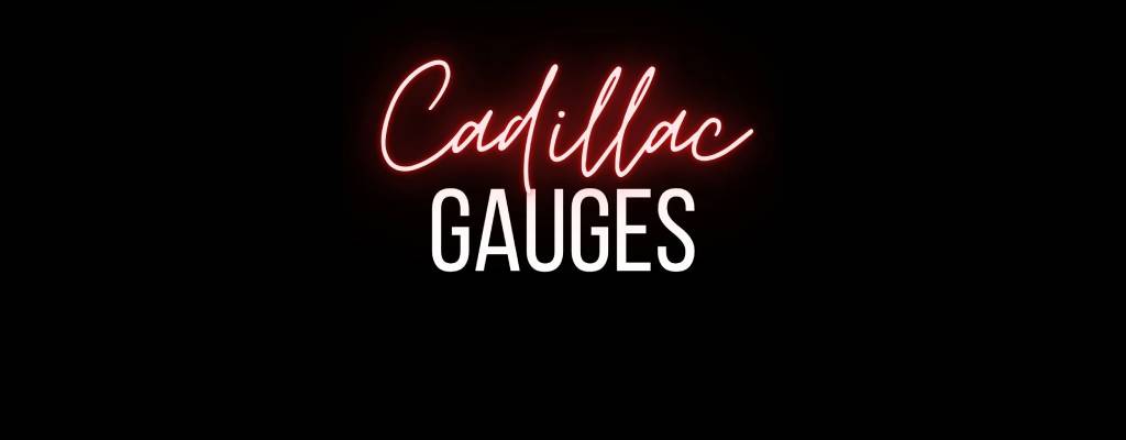 Cadillac Gauges