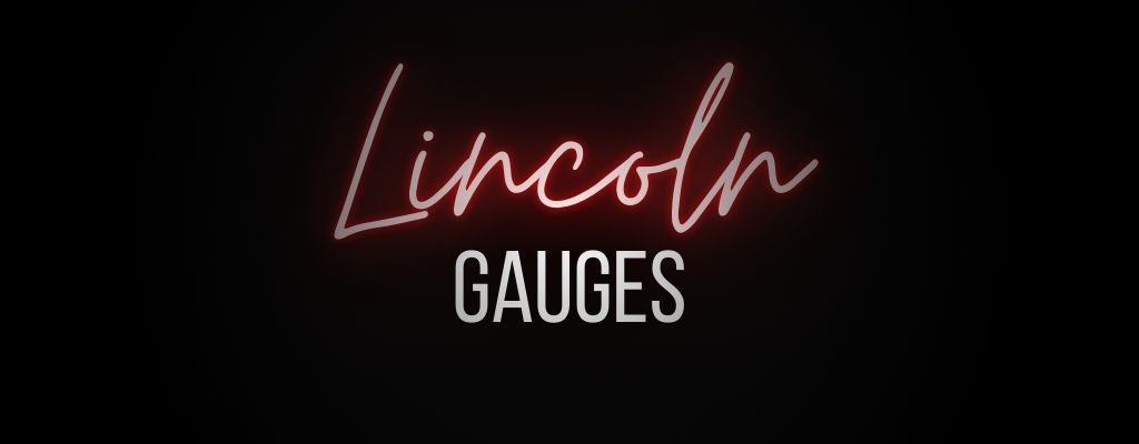 Lincoln Gauges