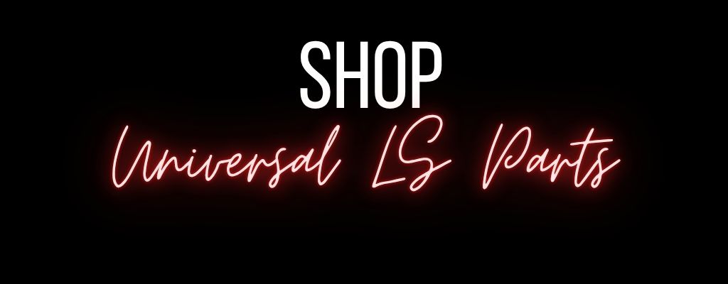 Universal LS Parts
